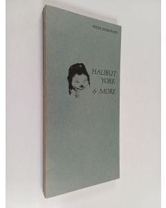 Kirjailijan Peter Desbarats käytetty kirja Halibut york & more