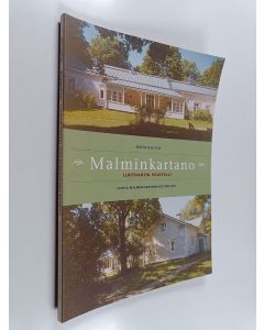 Kirjailijan Risto Kautto käytetty kirja Malminkartano, luutnantin puustelli : lehtiä Malminkartanon historiasta