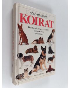 Kirjailijan David Alderton käytetty kirja Koko maailman koirat