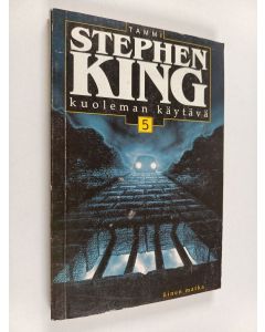 Kirjailijan Stephen King käytetty kirja Kuoleman käytävä 5 : Öinen matka