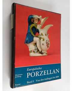 Kirjailijan Hermann Jedding käytetty kirja Europäisches Porzellan Band 1 - Von den Anfängen bis 1800