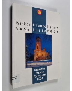 käytetty kirja Kirkon tilastollinen vuosikirja 2004 - Statistisk årsbok för kyrkan 2004
