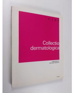käytetty teos Collectio dermatologica : jokapäiväisiä ja harvinaisia tapauksia Osa 3