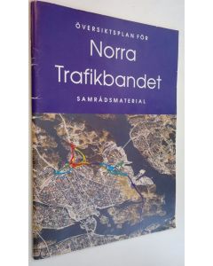 käytetty teos Översiktsplan för Norra Trafikbandet samrådsmaterial