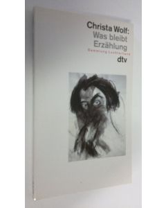 Kirjailijan Christa Wolf käytetty kirja Was bleibt Erzählung (ERINOMAINEN)