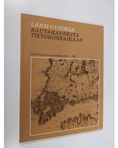 Kirjailijan Torsti Salonen käytetty kirja Länsi-Uusimaa rautakaudesta tietokoneaikaan : yhteiskuntakehityksen pääpiirteet Länsi-Uudellamaalla sen pohjoisosien näkökulmasta katsottuna