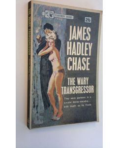 Kirjailijan James Hadley Chase käytetty kirja The Wary Transgressor
