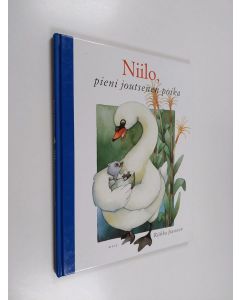 Kirjailijan Riikka Juvonen käytetty kirja Niilo, pieni joutsenen poika