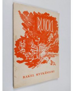 Kirjailijan Raakel Mytkäniemi käytetty kirja Runoja