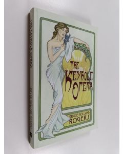 Kirjailijan Michael Bishop & Bruce Holland Rogers käytetty kirja The Keyhole Opera