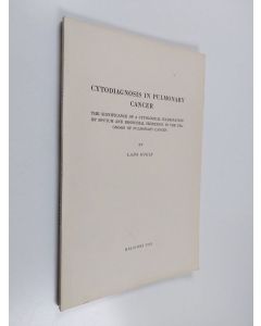 Kirjailijan Lars Hjelt käytetty kirja Cytodiagnosis in Pulmonary Cancer - The Significance of a Cytological Examination of Sputum and Bronchial Secretion in the Diagnosis of Pulmonary Cancer