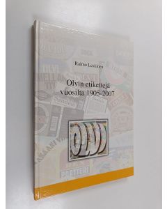 Kirjailijan Raimo Leskinen käytetty kirja Olvin etikettejä vuosilta 1905-2007