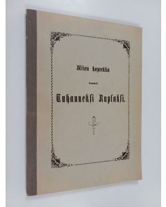 Kirjailijan R. K. Philp käytetty kirja Miten kopeekka kasvoi tuhanneksi ruplaksi
