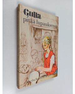 Kirjailijan Martha Sandwall-Bergström käytetty kirja Gulla pitää lupauksensa