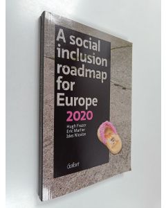 Kirjailijan Hugh Frazer käytetty kirja A social inclusion roadmap for Europe 2020