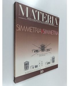 käytetty kirja Materia : Rivista d'architettura 10 : Simmetria a simmetria - An architectural review 10 : Simmetria a simmetria
