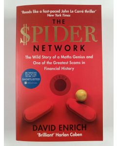 Kirjailijan David Enrich uusi kirja The spider network : the wild story of a maths genius and one of the greatest scams in financial history