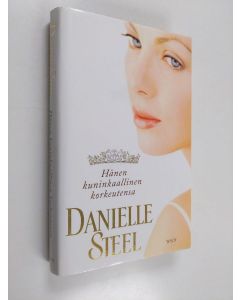Kirjailijan Danielle Steel käytetty kirja Hänen kuninkaallinen korkeutensa