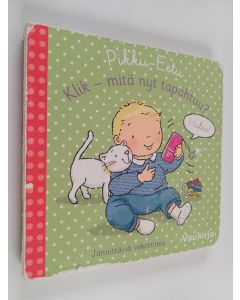 käytetty kirja Klik - mitä nyt tapahtuu?