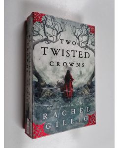 Kirjailijan Rachel Gillig käytetty kirja Two twisted crowns
