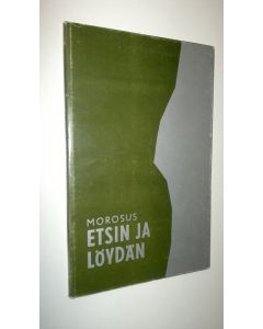 Kirjailijan Morosus käytetty kirja Etsin ja löydän