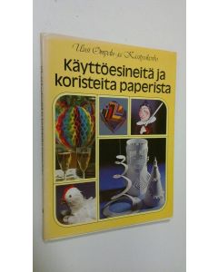 Kirjailijan June ym. Jackson käytetty kirja Käyttöesineitä ja koristeita paperista