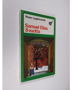 Kirjailijan Rose Lagercrantz käytetty kirja Samuel Elias 8 vuotta