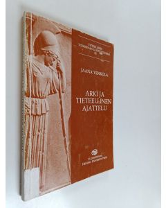 Kirjailijan Jaana Venkula käytetty kirja Tieteellisen toiminnan ulottuvuuksia Osa 3, Arki ja tieteellinen ajattelu