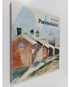 Kirjailijan Lauri Heiman käytetty kirja Porvoolaisia