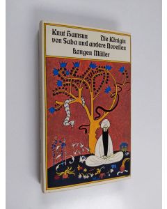 Kirjailijan Knut Hamsun käytetty kirja Die Königin von Saba und andere Novellen