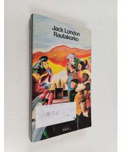 Kirjailijan Jack London käytetty kirja Rautakorko