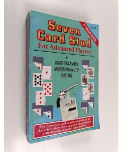 Kirjailijan David Sklansky & Mason Malmuth ym. käytetty kirja Seven-Card Stud For Advanced Players