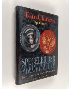Kirjailijan Tom Clancy käytetty kirja Tom Clancys op-center Spegelbilder