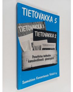 käytetty kirja Tietovakka 5 : Perustietoa tanhualan kansainvälisestä yhteistyöstä
