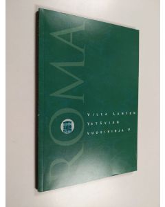 käytetty kirja Roma : Villa Lanten ystävien vuosikirja 5