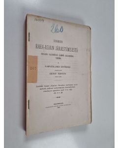 Kirjailijan Ernst Neovius käytetty teos Suomen raha-asiain järjestämisestä Porvoon valtiopäiviä lähinnä seuranneina vuosina