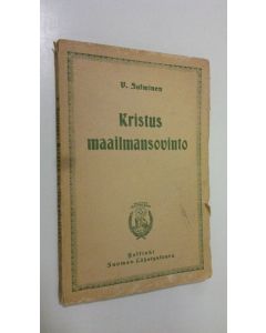 Kirjailijan Viktor Salminen käytetty kirja Kristus maailmansovinto
