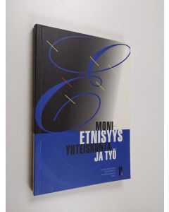 käytetty kirja Monietnisyys, yhteiskunta ja työ