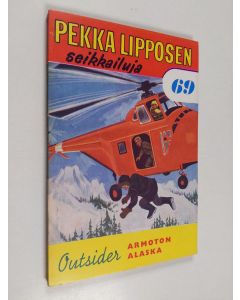 Kirjailijan Outsider käytetty kirja Armoton Alaska