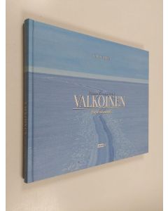 Kirjailijan Kari Suomela käytetty kirja Valkoinen horisontti : kalaallit nunaat