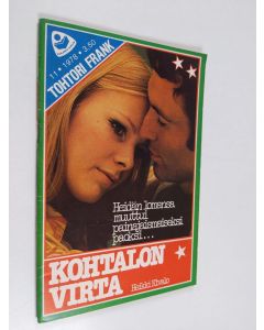 Kirjailijan Heikki Kivalo käytetty teos Tohtori Frank 11/1978 : Kohtalon virta