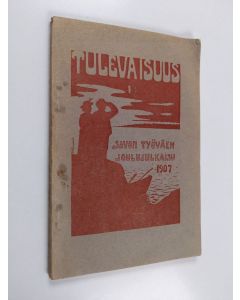 käytetty kirja Tulevaisuus 1 : Savon työväen joulujulkaisu 1907