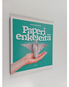 Kirjailijan Nick Robinson käytetty kirja Paperienkeleitä