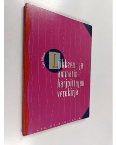 Kirjailijan Tapio Tikkanen käytetty kirja Liikkeen- ja ammatinharjoittajan verokirja