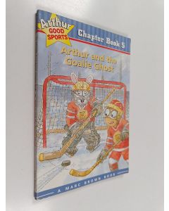 Kirjailijan Stephen Krensky käytetty teos Arthur and the Goalie Ghost