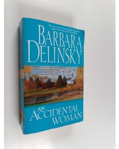 Kirjailijan Barbara Delinsky käytetty kirja An Accidental Woman