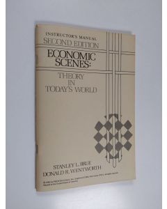 Kirjailijan Donald R. Wentworth & Stanley L. Brue käytetty teos Economic Scenes - Theory in Today's World