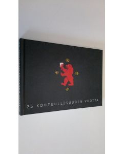 Tekijän Heikki ym. Ahtiainen  käytetty kirja 25 kohtuullisuuden vuotta