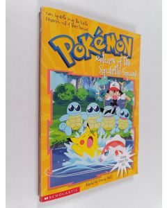 Kirjailijan Tracey West käytetty kirja Pokémon 8 - Return of the Squirtle Squad