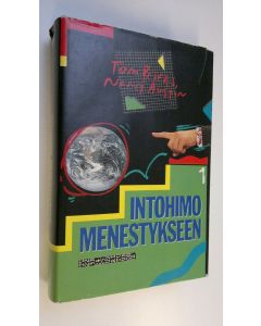 Kirjailijan Thomas J. Peters käytetty kirja Intohimo menestykseen